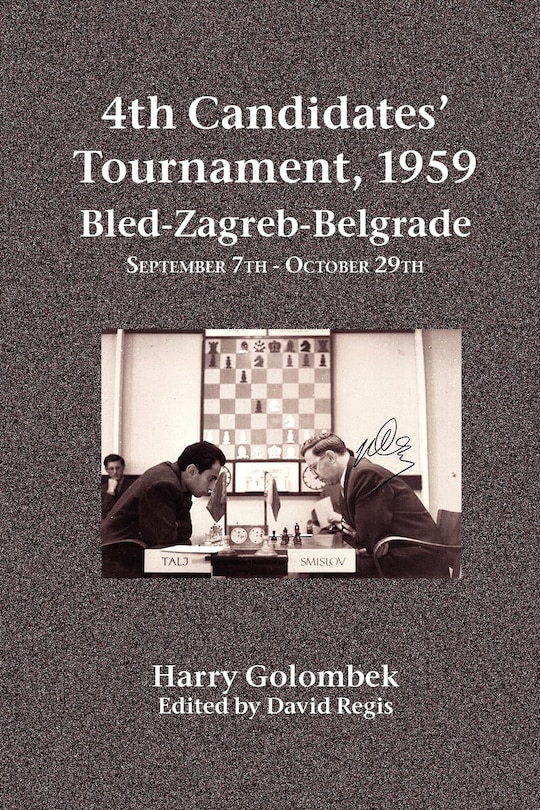 Front cover_4th Candidates' Tournament, 1959 Bled-Zagreb-Belgrade September 7th - October 29th