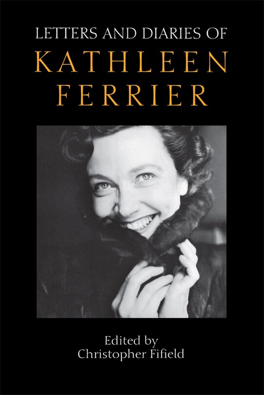 Front cover_Letters and Diaries of Kathleen Ferrier
