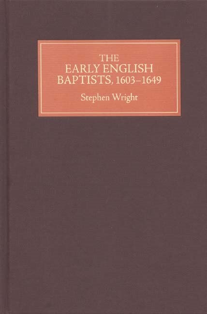 Couverture_The Early English Baptists, 1603-49