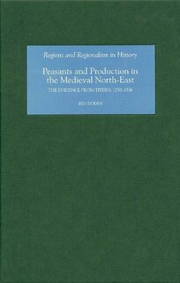 Couverture_Peasants and Production in the Medieval North-East