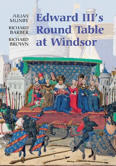 Couverture_Edward III's Round Table at Windsor