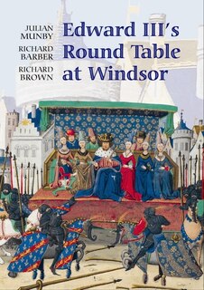 Couverture_Edward III's Round Table at Windsor