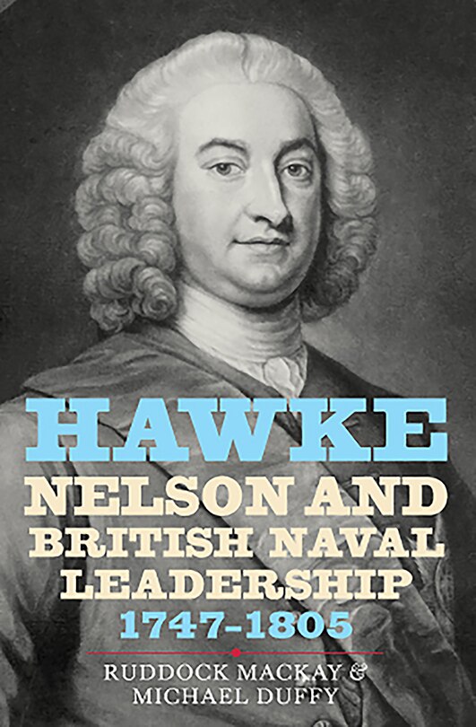 Couverture_Hawke, Nelson And British Naval Leadership, 1747-1805