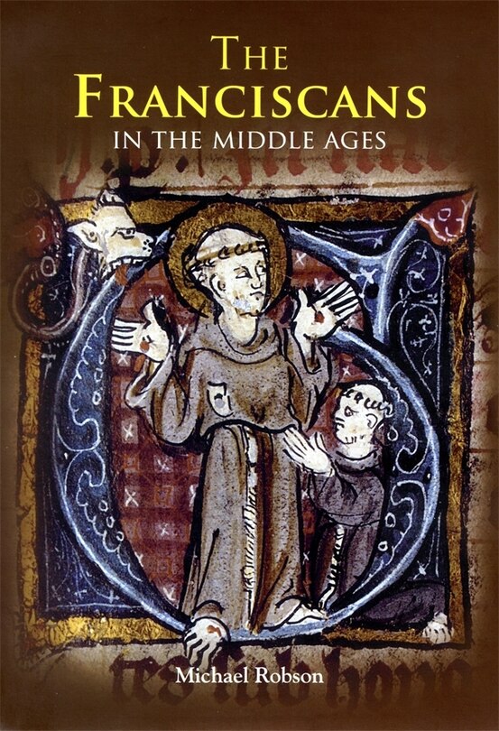 Front cover_The Franciscans in the Middle Ages