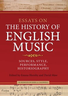 Front cover_Essays On The History Of English Music In Honour Of John Caldwell