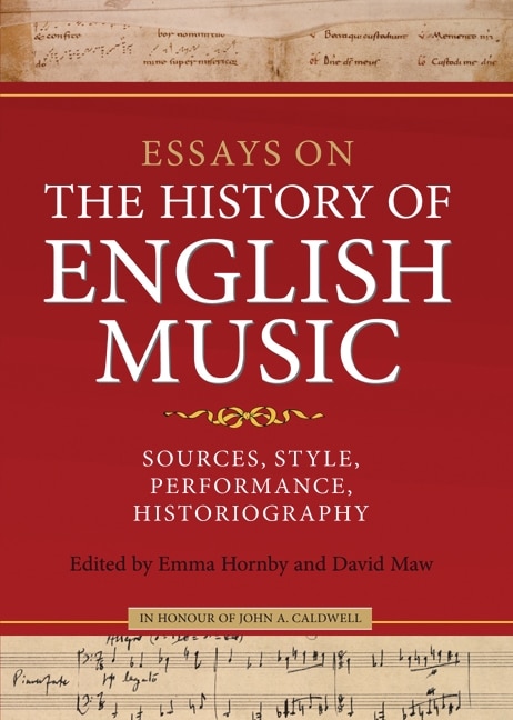 Front cover_Essays On The History Of English Music In Honour Of John Caldwell
