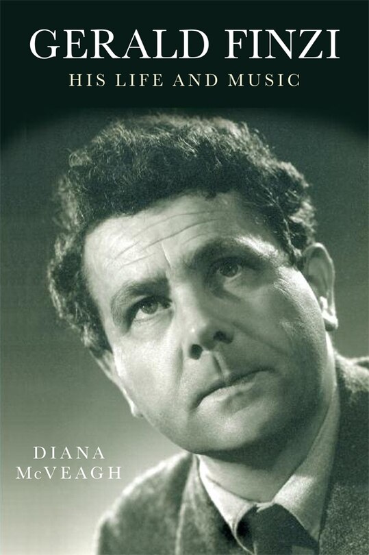 Front cover_Gerald Finzi: His Life and Music