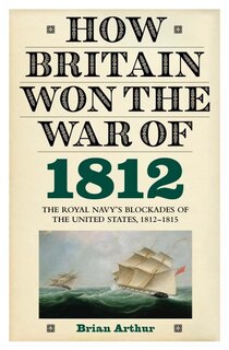 Front cover_How Britain Won the War of 1812