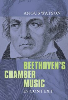 Front cover_Beethoven's Chamber Music in Context
