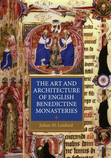 Couverture_The Art and Architecture of English Benedictine Monasteries