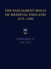Couverture_The Parliament Rolls of Medieval England, 1275-1504