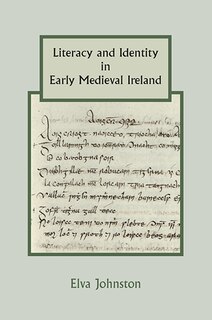 Couverture_Literacy and Identity in Early Medieval Ireland
