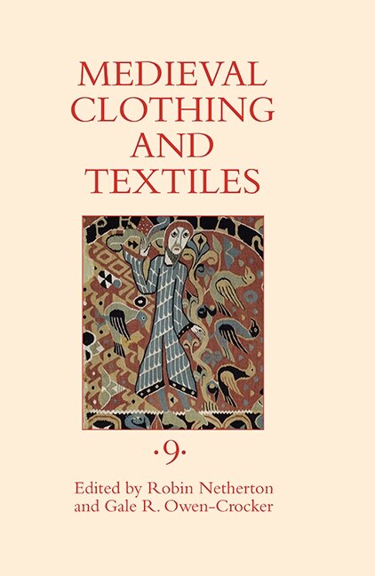 Couverture_Medieval Clothing and Textiles 9
