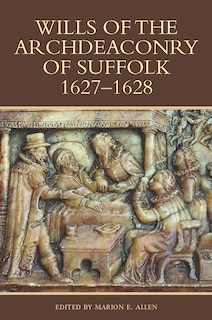 Front cover_Wills of the Archdeaconry of Suffolk, 1627-1628