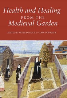 Front cover_Health and Healing from the Medieval Garden