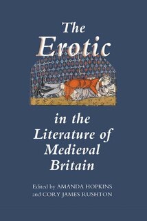 Front cover_The Erotic In The Literature Of Medieval Britain