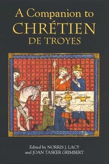 Front cover_A Companion to Chrétien de Troyes