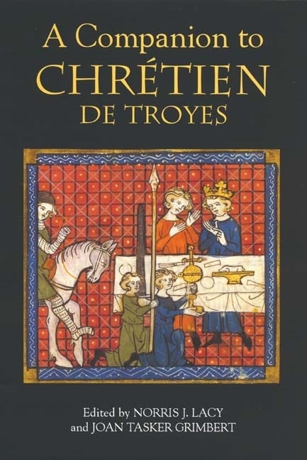 Front cover_A Companion to Chrétien de Troyes