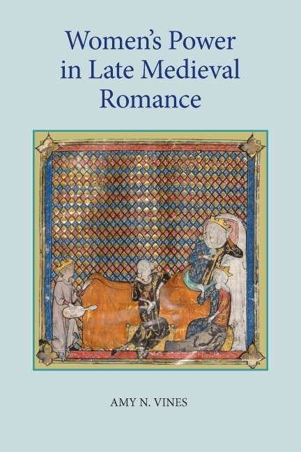 Front cover_Women's Power in Late Medieval Romance