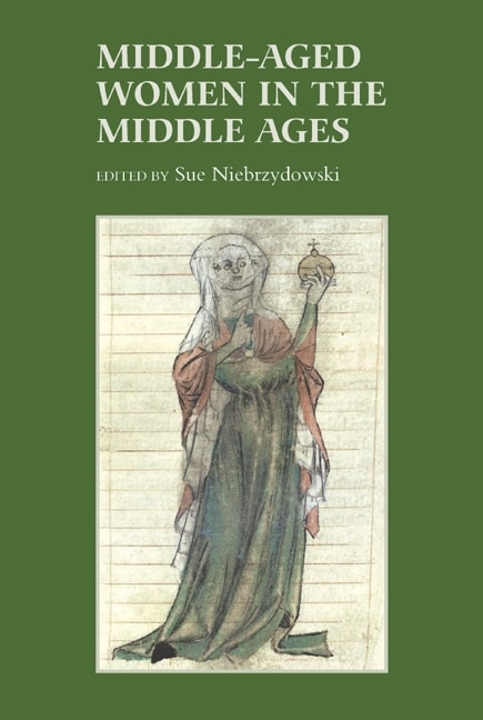 Front cover_Middle-Aged Women in the Middle Ages