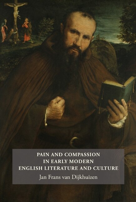 Couverture_Pain and Compassion in Early Modern English Literature and Culture