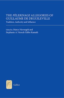 Front cover_The <I>Pèlerinage</I> Allegories of Guillaume de Deguileville