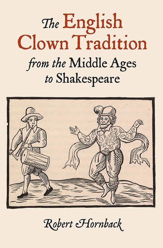 Couverture_The English Clown Tradition from the Middle Ages to Shakespeare