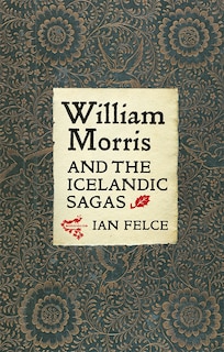Front cover_William Morris and the Icelandic Sagas