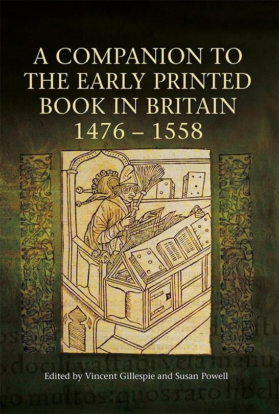 Front cover_A Companion to the Early Printed Book in Britain, 1476-1558