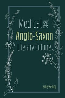 Front cover_Medical Texts in Anglo-Saxon Literary Culture