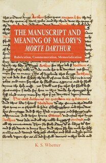 Front cover_The Manuscript and Meaning of Malory's Morte Darthur
