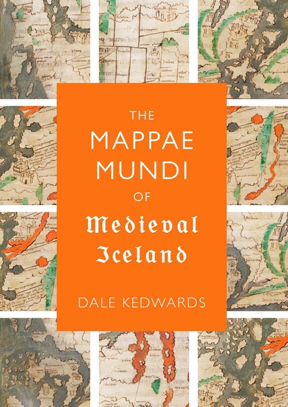 Couverture_The <I>Mappae Mundi</I> of Medieval Iceland