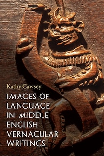 Couverture_Images of Language in Middle English Vernacular Writings