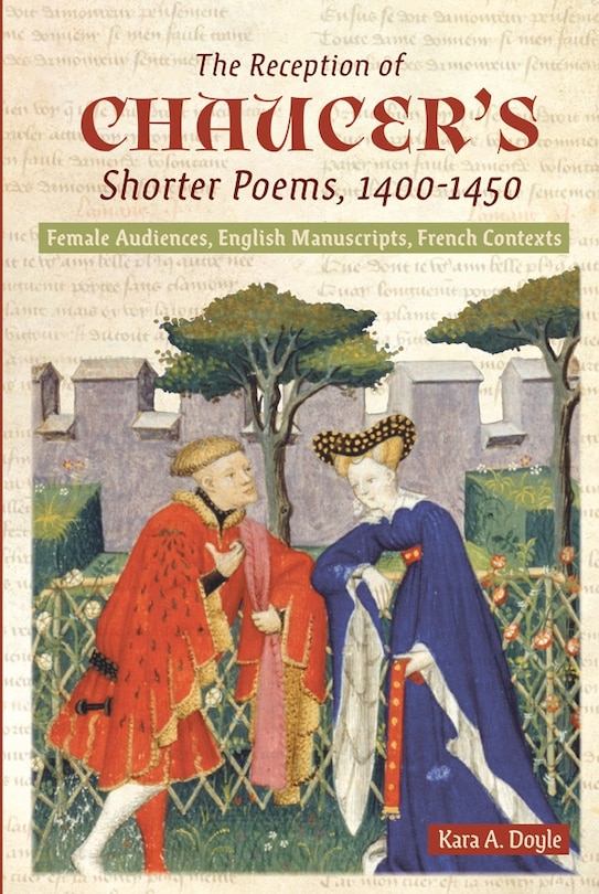 Front cover_The Reception of Chaucer's Shorter Poems, 1400-1450