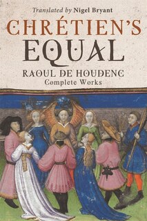 Front cover_Chrétien's Equal: Raoul de Houdenc