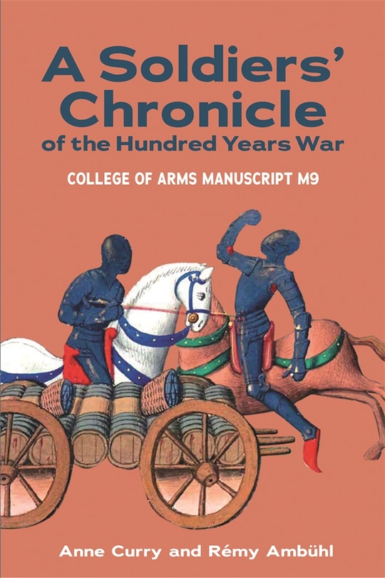 Front cover_A Soldiers' Chronicle of the Hundred Years War