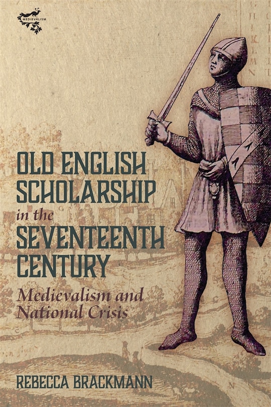 Couverture_Old English Scholarship in the Seventeenth Century