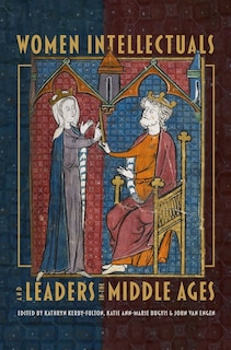 Front cover_Women Intellectuals and Leaders in the Middle Ages