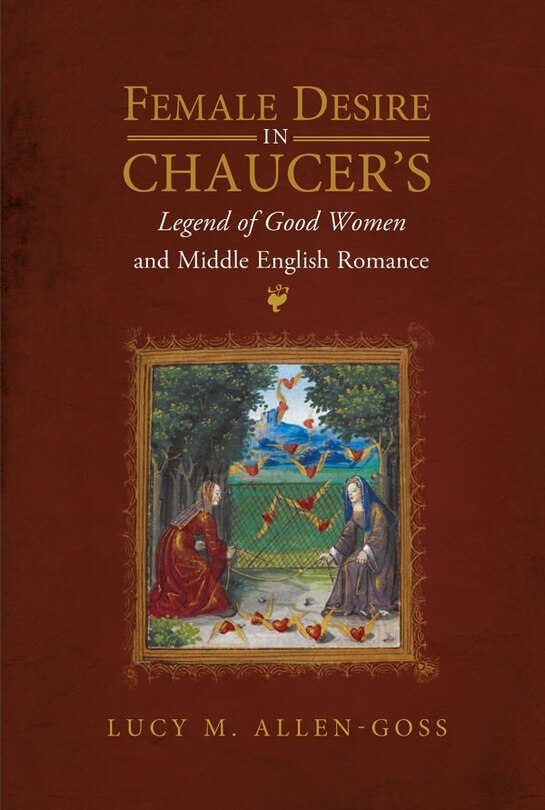 Couverture_Female Desire in Chaucer's Legend of Good Women and Middle English Romance