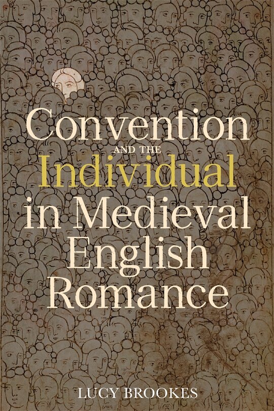 Front cover_Convention and the Individual in Medieval English Romance