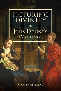 Couverture_Picturing Divinity in John Donne's Writings