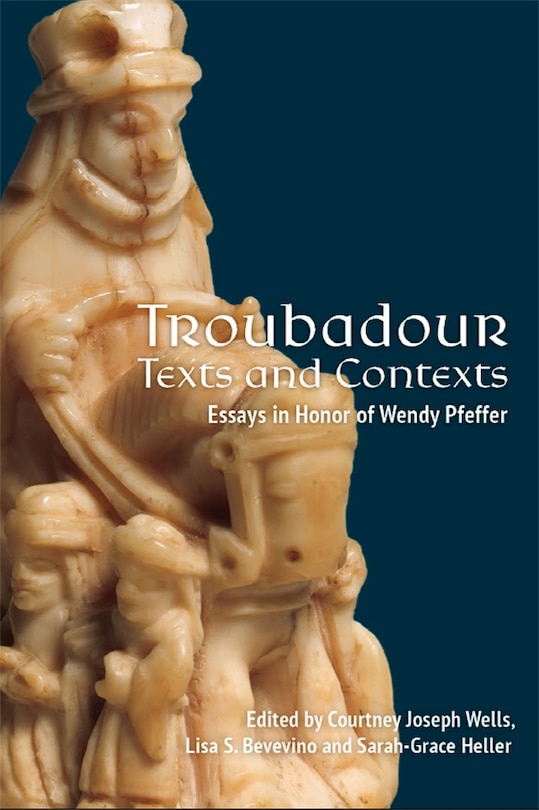 Front cover_Troubadour Texts and Contexts
