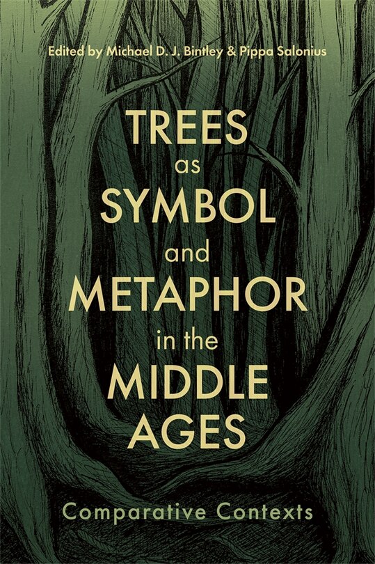 Front cover_Trees as Symbol and Metaphor in the Middle Ages