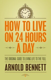 Couverture_How To Live On 24 Hours A Day