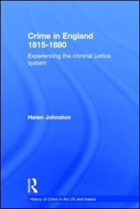 Front cover_Crime In England 1815-1880