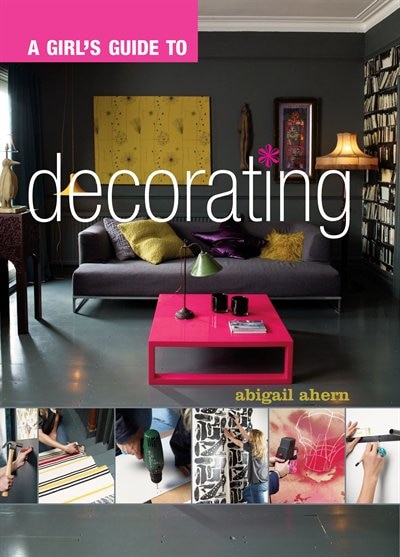 Girls Guide To Decorating