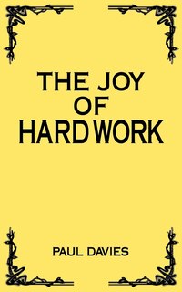 Front cover_The Joy Of Hard Work