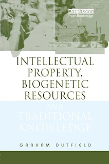 Couverture_Intellectual Property, Biogenetic Resources and Traditional Knowledge