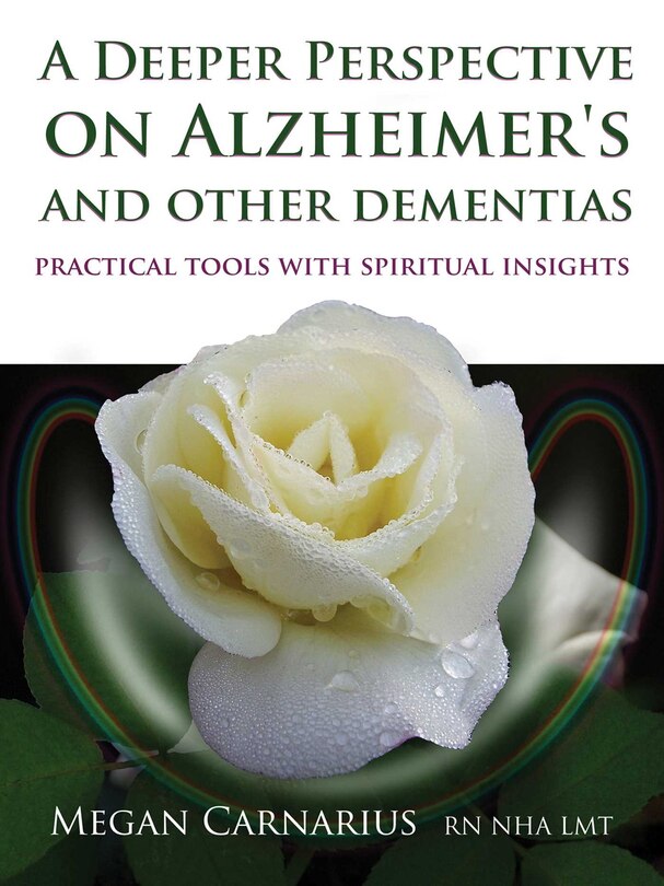 Front cover_A Deeper Perspective on Alzheimer's and other Dementias