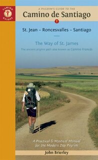 Front cover_A Pilgrim's Guide To The Camino De Santiago